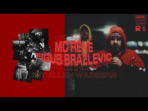 MC Rene & Figub Brazlevic - Mit Allen Wassern | #krekpek