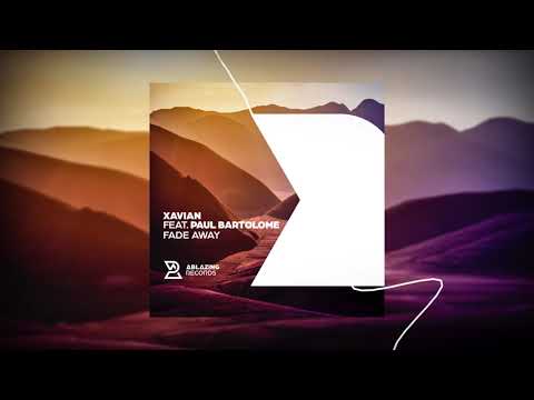 Xavian feat. Paul Bartolome - Fade Away