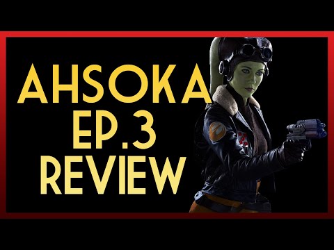 Ahsoka Ep.3 | FULL BREAKDOWN REVIEW