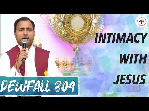 Dewfall 804 - Intimacy with Jesus