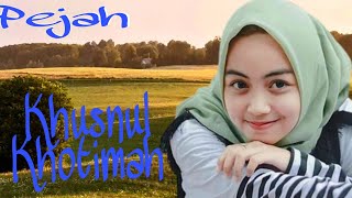 Download lagu Pejah Khusnul Khotimah - akustik Cover mp3