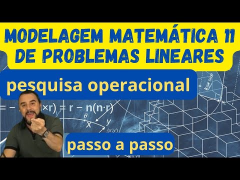 Modelagem matemática 11 / Pesquisa Operacional