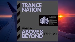 Trance Nation: Mixed By Above & Beyond - Disc #1 (Continuous DJ Mix)