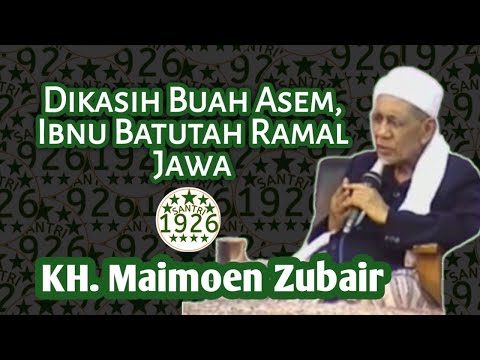 Ramalan Ibnu Batutah Tentang Jawa | KH. Maimoen Zubair (Mbah Moen)