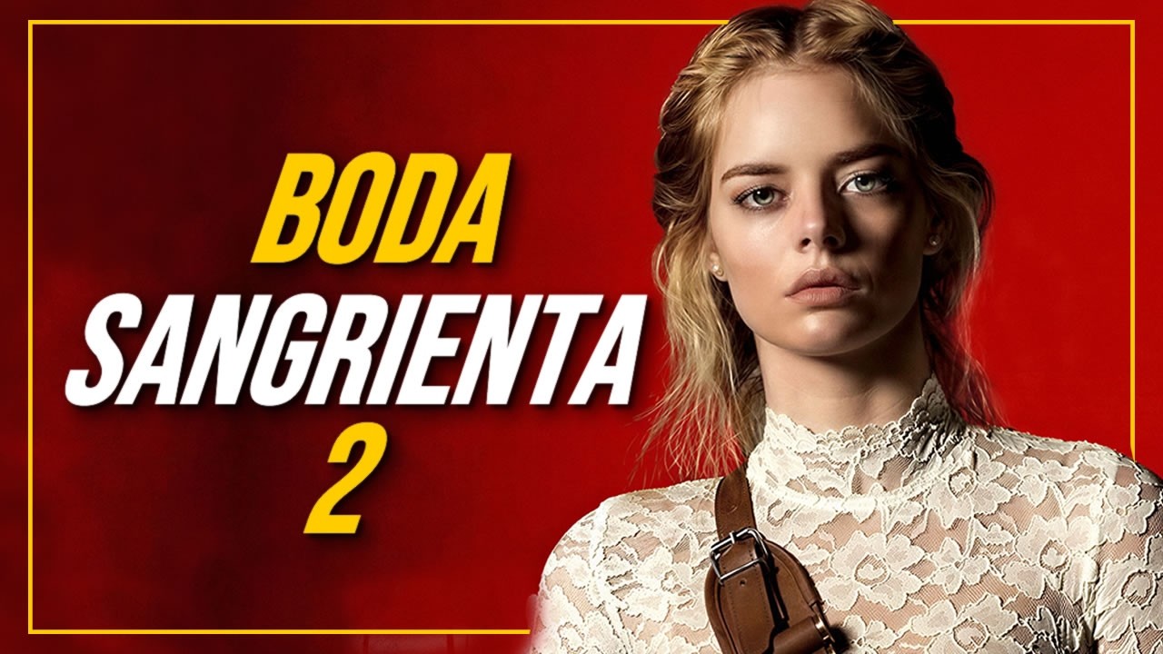 OPINIÓN HONESTA: BODA SANGRIENTA 2