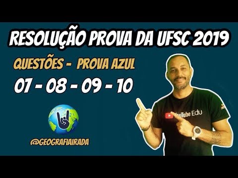 PROVA DA UFSC 2019 - COMENTADA PARTE 1