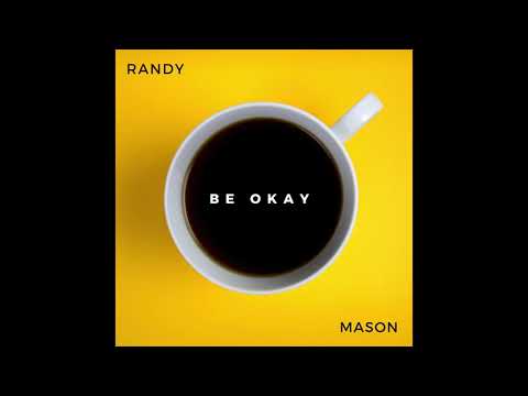 Randy Mason Feat. Homeboy Sandman "Be Okay"