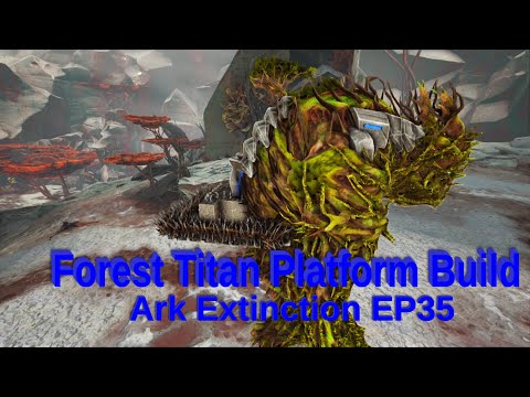 Forest Titan Platform Build Ark Extinction EP35