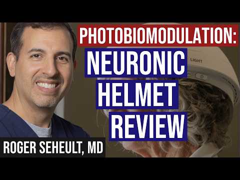 Mũ bảo hiểm Neuronic: Đánh giá Liệu pháp Ánh sáng Sinh học (Photobiomodulation: Neuronic Helmet Review)
