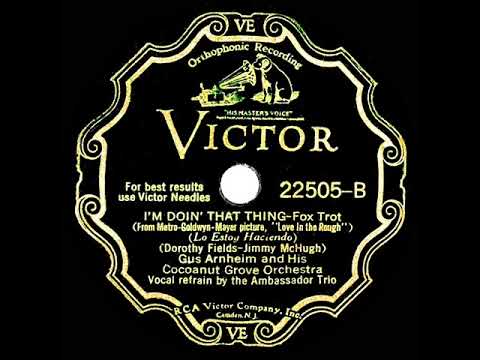 1930 Gus Arnheim - I’m Doin’ That Thing (Ambassador Trio, vocal)