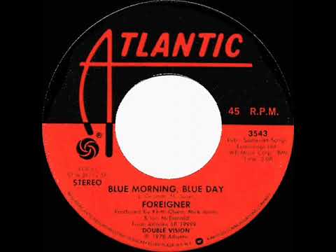 1979 HITS ARCHIVE: Blue Morning, Blue Day - Foreigner (stereo 45)