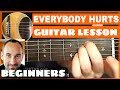 Everybody Hurts Guitar Lesson - part 1 of 2 