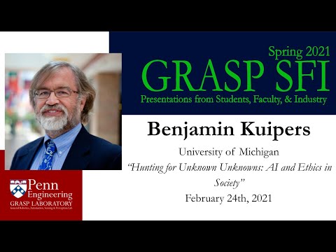 Spring 2021 GRASP SFI: Benjamin Kuipers - February 4th, 2021