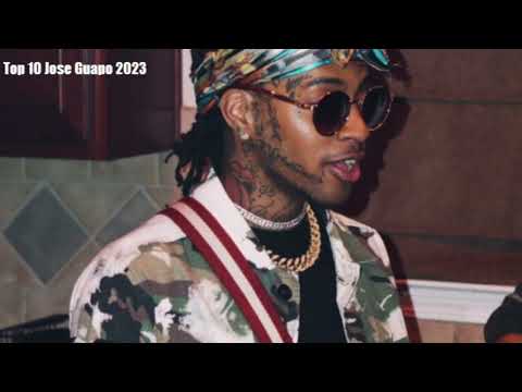 Top 10 Jose Guapo Songs 2023 Mix