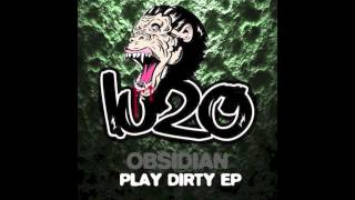 Obsidian & Dip Vertigo - Play Dirty feat Meliss FX