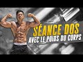 SÉANCE DOS AVEC LE POIDS DU CORPS