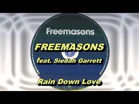 Freemasons feat. Siedah Garrett - Rain Down Love (Freemasons Extended Club Mix) HD Full Mix