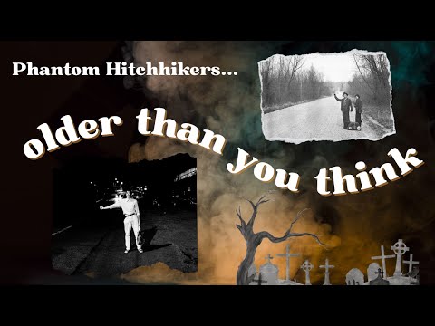 Phantom Hitchhikers Are Older Than You Think