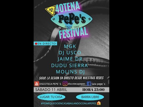 SESION DISCOTECA PEPE'S 11-4-2020 SABADO SANTO#DISCOTECAPEPE'S