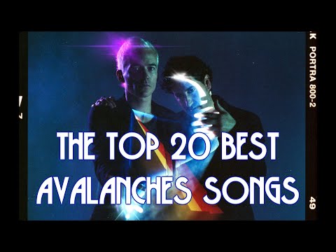 The Top 20 Best Avalanches Songs