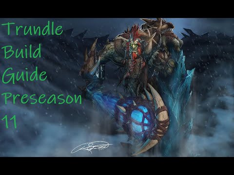 Preseason 11, Trundle Build Guide!! How to learn to Climb!