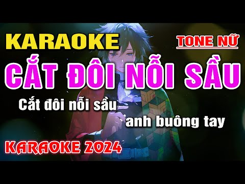 Karaoke Cắt Đôi Nỗi Sầu Tone Nữ I Karaoke 2024 Hot Tiktok I Nhạc Sống Duy Cường