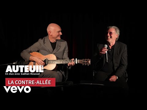 Daniel Auteuil, Gaëtan Roussel - La contre-allée (Session Accoustique)