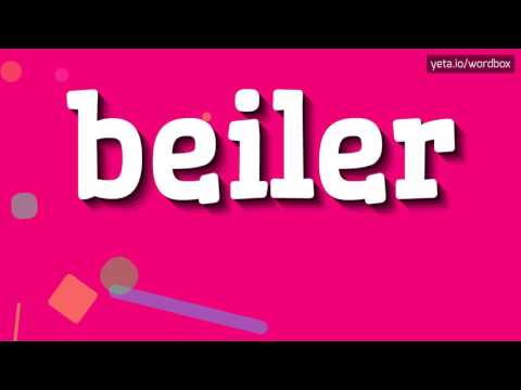 BEILER - HOW TO PRONOUNCE IT!?