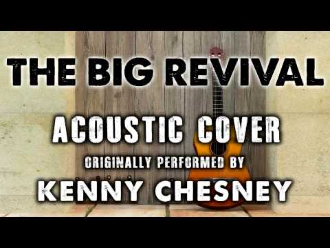 The Big Revival - Kenny Chesney