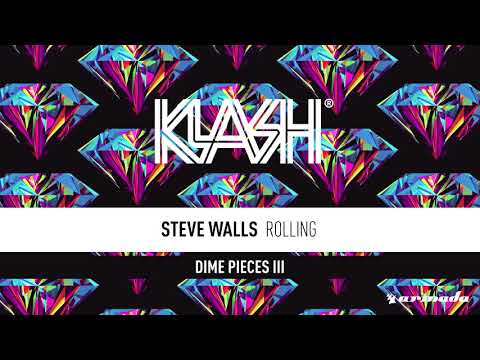 Steve Walls - Rolling [Klash/Armada]