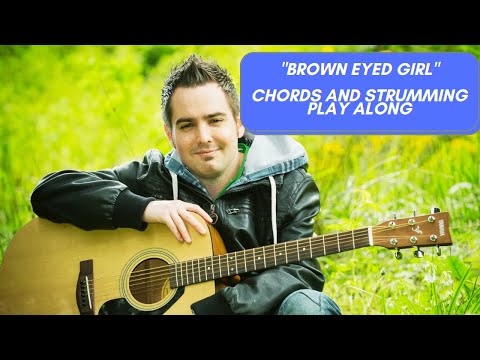 Brown Eyed Girl Guitar Lesson - Chords & Strumming Play Along