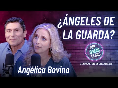 ¿Existen realmente los ángeles de la guarda? | Angélica Bovino | Así o más Claro con César Lozano