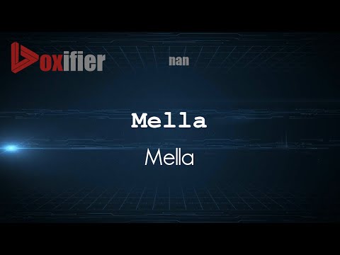 How to Pronounce Mella (Mella) in nan - Voxifier.com