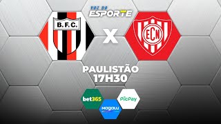 BOTAFOGO-SP X NOROESTE - AO VIVO | CAMPEONATO PAULISTA – 15/01/2026