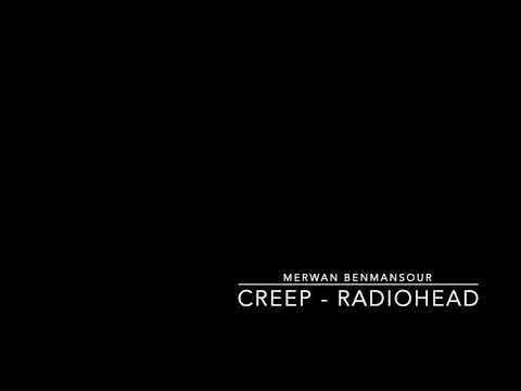 Creep - Radiohead (Reprise) par Merwan Benmansour