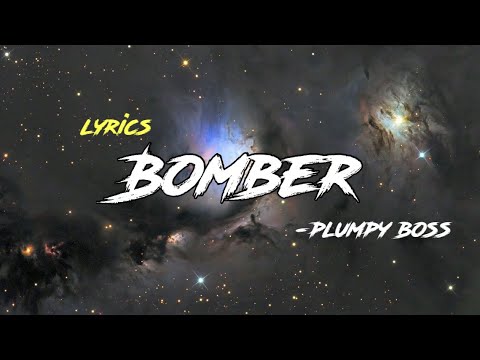 Bomber - Plumpy Boss lyrics
