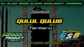 Download lagu DJ BASS GLER QULUL QULUB DJ SLOW SHOLAWAT TERBARU... mp3
