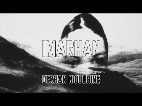 Imarhan - Derhan N'Oulhine (Official Video)