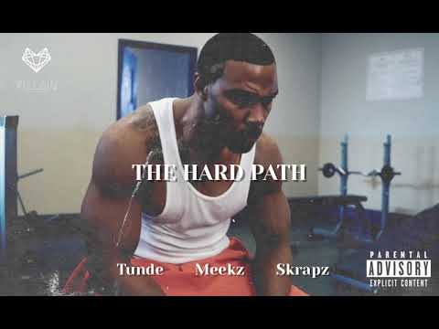 Meekz feat. Tunde & Skrapz - The Hard Path (Remix)