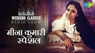 Weekend Classic Radio Show | Meena Kumari Special | Chalo Dildar Cholo | Inhin Logon Ne
