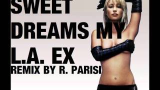 Sweet Dreams My LA Ex (Remix by R. Parisi).wmv