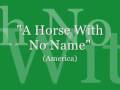 A Horse With No Name (America) 