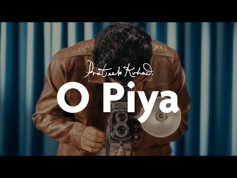 Prateek Kuhad - O Piya (Official Music Video)