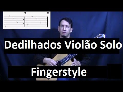 Dedilhados Avançados para Violão Solo e Fingerstyle