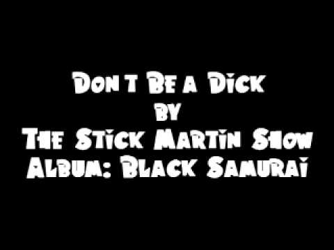 Don't Be a Dick.