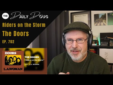 Classical Composer Reacts to THE DOORS: RIDERS ON THE STORM | The Daily Doug (Episode 702)