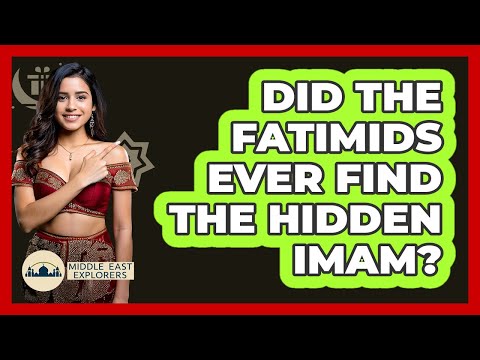 Did The Fatimids Ever Find The Hidden Imam? - Middle East Explorers