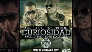OG Black Ft. Trebol Clan - Curiosidad (Prod. by Dj Joe)