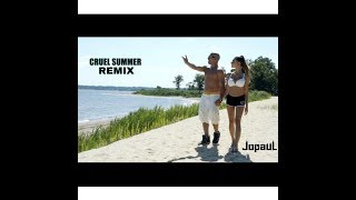 JopauL -  CRUEL SUMMER REMIX Tribute