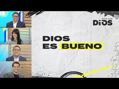 VayaconDios Ep. 700 - Dios es bueno